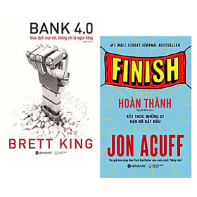 Combo Bí Quyết Gặt Thành Công Lớn: Bank 4.0 - Ngân Hàng Số : Giao Dịch Mọi Nơi, Không Chỉ Ở Ngân Hàng Của Brett King - Cố Vấn Nhà Trằng Mĩ  Thời Tổng Thống Obama + Hoàn Thành - Kết Thúc Những Gì Bạn Đã Bắt Đầu (Top Những Bài Học  Kinh Doanh Bán Chạy Hiện Nay)