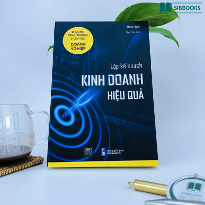 Lập Kế hoạch Kinh Doanh Hiệu Quả - Ghi Điểm Trước Nhà Đầu Tư