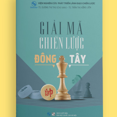 Giải mã Chiến lược Đông Tây