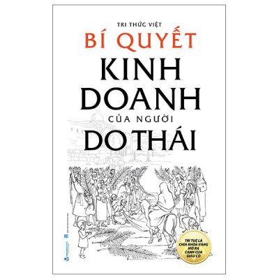 Sách - Bí Quyết Kinh Doanh Của Người Do Thái (Tái Bản 2025)
