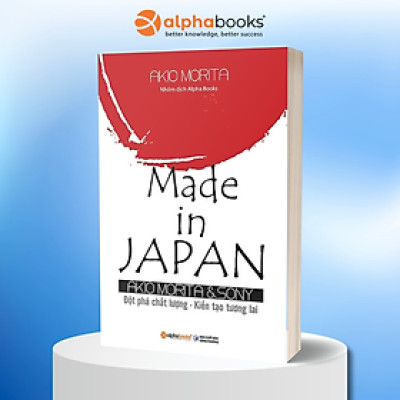 Made In Japan (Đột Phá Chất Lượng - Kiến Tạo Tương Lai) (Tái Bản)