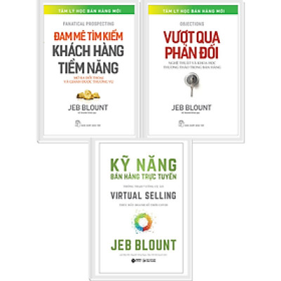COMBO JEB BLOUNT : KỸ NĂNG BÁN HÀNG TRỰC TUYẾN + ĐAM MÊ TÌM KIẾM KHÁCH HÀNG TIỀM NĂNG + VƯỢT QUA PHẢN ĐỐI