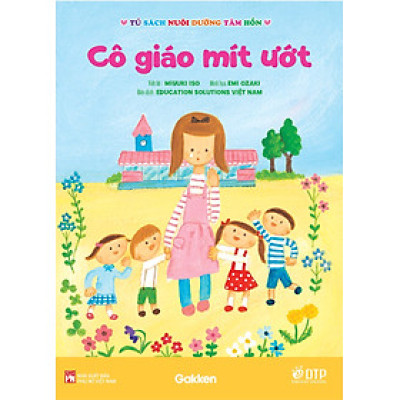 Sách - Cô giáo mít ướt - Tủ sách nuôi dưỡng tâm hồn