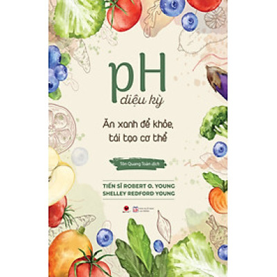 Sách - Ph diệu kỳ ăn xanh để khoẻ, tái tạo cơ thể ( BV 2023)