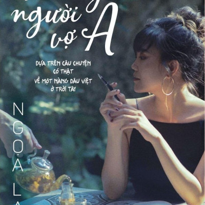 Hồi Ký Người Vợ Á (Dựa Trên Câu Chuyên Có Thật Về Một Nàng Dâu Việt Ở Trời Tây)