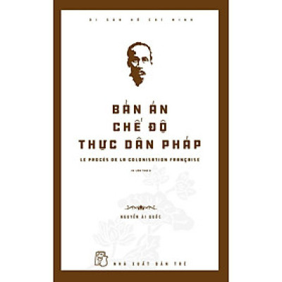 Bản án chế độ thực dân Pháp - Bản Quyền