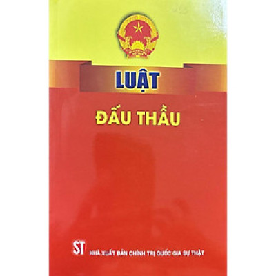 Sách - Luật Đấu thầu - NXB Chính Trị Quốc Gia