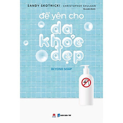 Cuốn Sách Giúp Chăm Sóc Da: Để Yên Cho Da Khỏe Đẹp