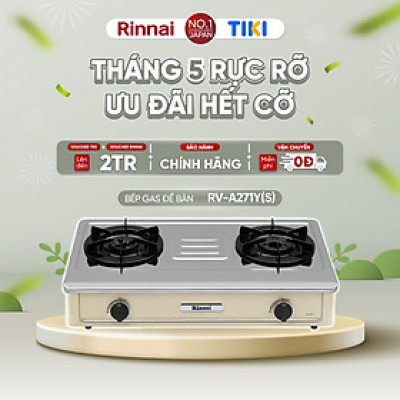 Bếp gas dương Rinnai RV-A271Y(S) mặt bếp inox và kiềng bếp men - Hàng chính hãng.