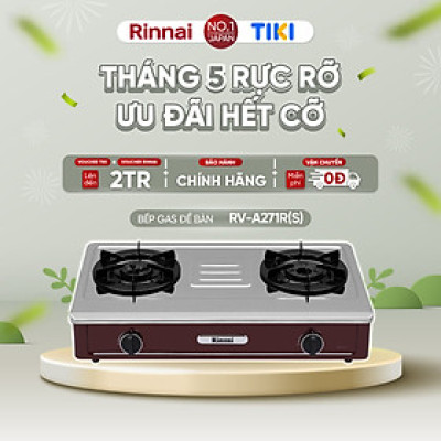 Bếp gas dương Rinnai RV-A271R(S) mặt bếp inox và kiềng bếp men - Hàng chính hãng.