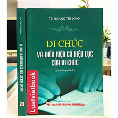 Di Chúc Và Điều Kiện Có Hiệu Lực Của Di Chúc 