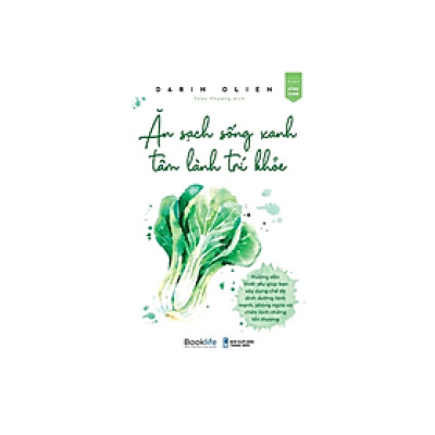 Sách - Ăn Sạch Sống Xanh, Tâm Lành Trí Khỏe