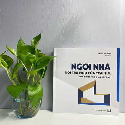 Sách - Ngôi Nhà Nơi Trú Ngụ Của Trái Tim - Tâm Lý Học Nhà Ở Và Nội Thất