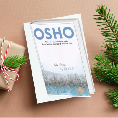 Osho - À, Là Thế! (Tái Bản 2023)