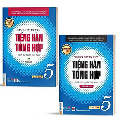 Combo Tiếng Hàn Tổng Hợp Dành Cho Người Việt Nam Cao Cấp 5 (Giáo trình và Bài Tập) - Bản Quyền