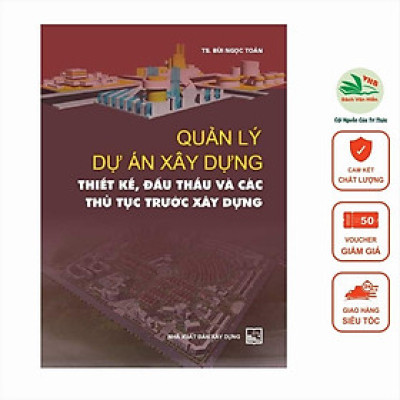 Sách - Quản Lý Dự Án Xây Dựng - Thiết Kế - Đấu Thầu Và Các Thủ Tục Trước Xây Dựng