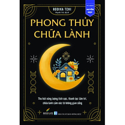 Phong Thủy Chữa Lành