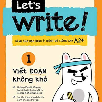 Let’s Write! 01 - Viết Đoạn Không Khó_AL