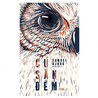 Một cuốn truyện hay và đáng đọc: Cú săn đêm