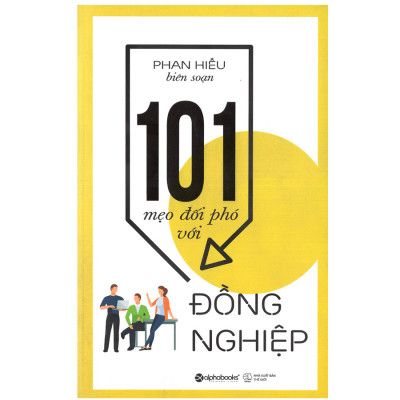 Combo Mẹo Hay Nơi Công Sở : 101 Mẹo Đối Phó Với Sếp + 101 Mẹo Đối Phó Với Đồng Nghiệp