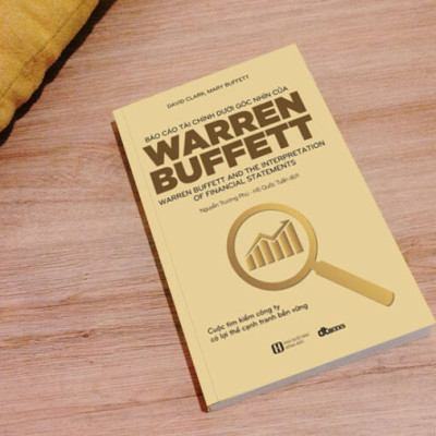 Báo Cáo Tài Chính Dưới Góc Nhìn Của Warren Buffett (Tái Bản 2021)