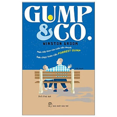 GUMP & GO (Phần Tiếp Theo Của Cuốn Tiểu Thuyết Bán Chạy Toàn Cầu Forrest Gump)
