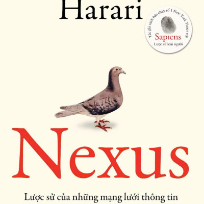 Combo Sách Homo Deus - Lược Sử Tương Lai + Nexus - Lược Sử Của Những Mạng Lưới Thông Tin Từ Thời Đại Đồ Đá Đến Trí Tuệ Nhân Tạo (Bộ 2 Cuốn)