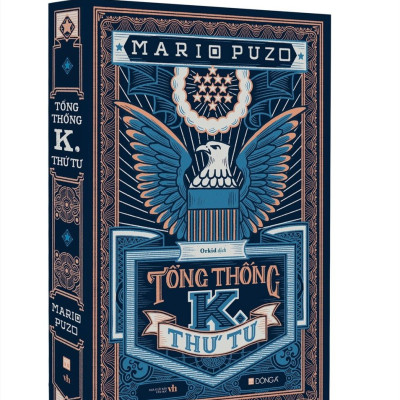 [combo 4 cuốn sách MARIO PUZO 2022] ĐẤT TIỀN ĐẤT BẠC-DẠI THÌ CHẾT-TỔNG THỐNG K. THỨ TƯ-ĐẤU TRƯỜNG U ÁM-Đông A