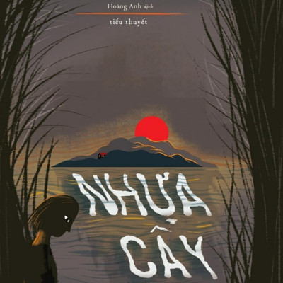 Nhựa Cây (Tiểu Thuyết)