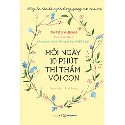 Mỗi Ngày 10 Phút Thì Thầm Với Con - Những Câu Chuyện Thai Giáo Hay Nhất Thế Giới _TV