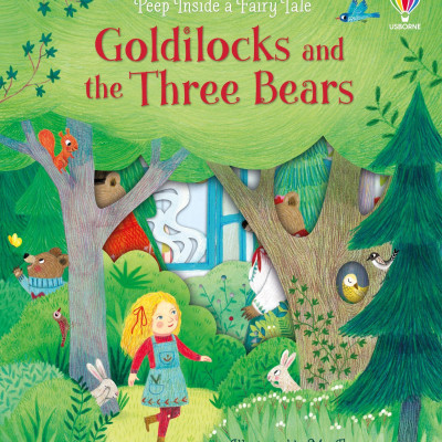 Peep Inside A Fairy Tale Goldilocks And The Three Bears