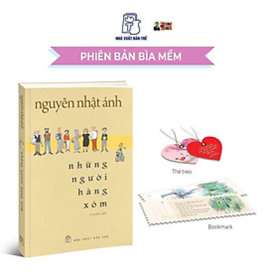 (Tác phẩm mới của Nguyễn Nhật Ánh) [Tặng kèm thẻ treo và bookmark] NHỮNG NGƯỜI HÀNG XÓM - NXB Trẻ - bìa mềm
