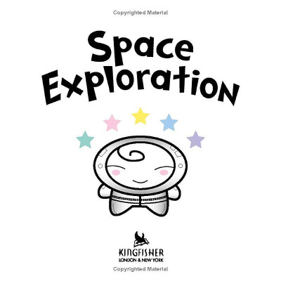 Basher Basics: Space Exploration: It Is Rocket Science!