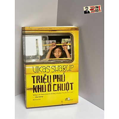 TRIỆU PHÚ KHU Ổ CHUỘT - Vikas Swarup - Nhã Nam (Tái bản 2022)