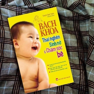 Combo Sách - Tri Thức Cho Một Thai Kì Khỏe Mạnh + Bách Khoa Thai Nghén Sinh Nở Chăm Sóc Em Bé (TB) + Bách Khoa Nuôi Dạy Trẻ Từ 0-3 (TB)