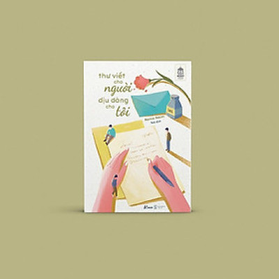 Sách - Thư Viết Cho Người, Dịu Dàng Cho Tôi - Rania Naim - AZ Việt Nam