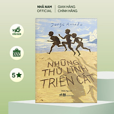 Sách - Những thủ lĩnh triền cát (Jorge Amado) (Nhã Nam Official)