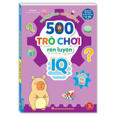 Sách - 500 Trò Chơi Rèn Luyện IQ Cho Trẻ 4 - 10 Tuổi - Khả Năng Tư Duy + Khả Năng Tưởng Tượng - Combo 2 Cuốn - Minh Thắng