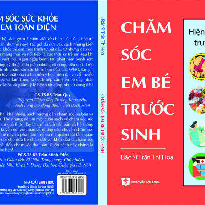 Chăm sóc sức khỏe trẻ em toàn diện: CHĂM SÓC EM BÉ TRƯỚC SINH- hiện đại kết hợp truyền thống