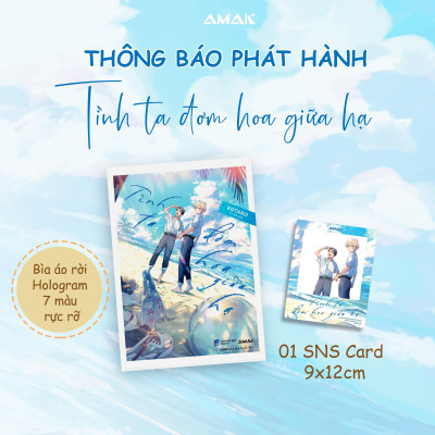 Sách - Tình Ta Đơm Hoa Giữa Hạ - Tặng Kèm Bìa Áo Rời Phủ Hologram 7 Màu Rực Rỡ + SNS Card