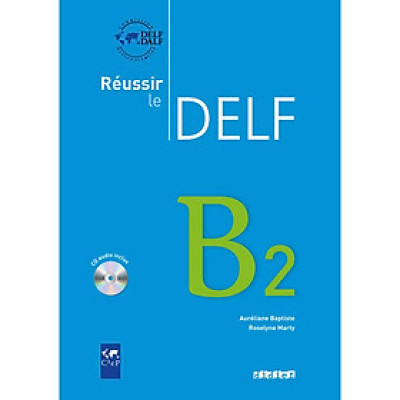 Sách học tiếng Pháp: Reussir Le Delf B2 - Livre (kèm CD)