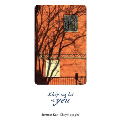 Sách - Khép Mi Lại Và Yêu - Summer Kat - Chuyện Qua Phố - AZ Việt Nam