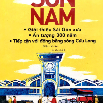 Giới Thiệu Sài Gòn Xưa, Ấn Tượng 300 Năm, Tiếp Cận Với Đồng Bằng Sông Cửu Long