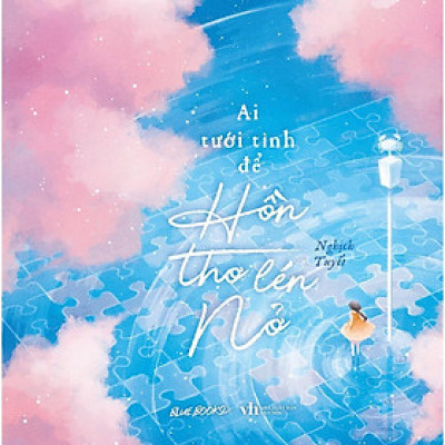 Sách - Ai Tưới Tình Để Hồn Thơ Lén Nở - Nghịch Tuyết - AZ Việt Nam