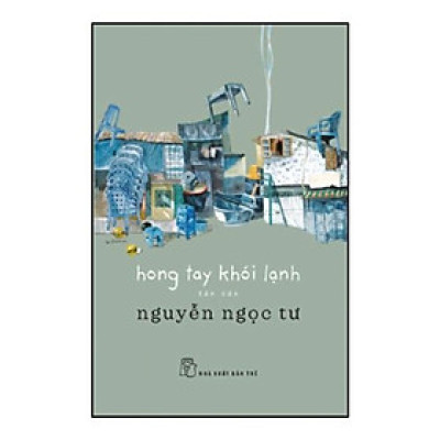 Hong Tay Khói Lạnh (Tản Văn Nguyễn Ngọc Tư) (NXB Trẻ)