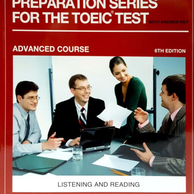 Longman Preparation Series for the TOEIC Test: Listening and Reading (6th Edition) Student Book - Level Advanced with MP3 & Answer Key