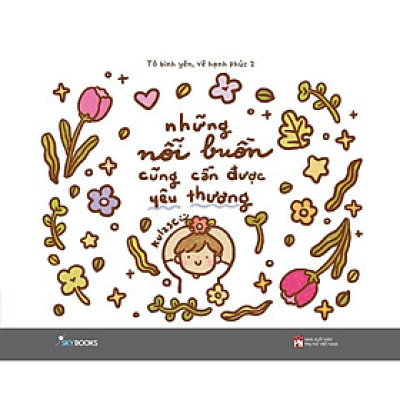 Sách - Những Nỗi Buồn Cũng Cần Được Yêu Thương - Kulzsc - AZ Việt Nam