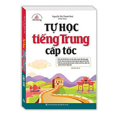 Sách - Tự Học Tiếng Trung Cấp Tốc - Kèm File Nghe - Minh Thắng