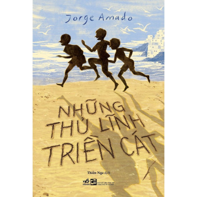 Sách - Những thủ lĩnh triền cát (Jorge Amado) (Nhã Nam Official)