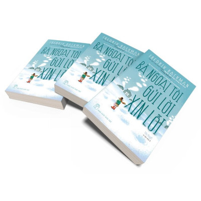 Bà Ngoại Tôi Gửi Lời Xin Lỗi -  Fredrik Backman